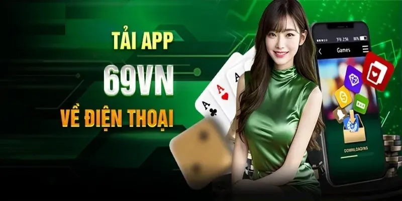 Vài thắc mắc khi người chơi tải app 69VN